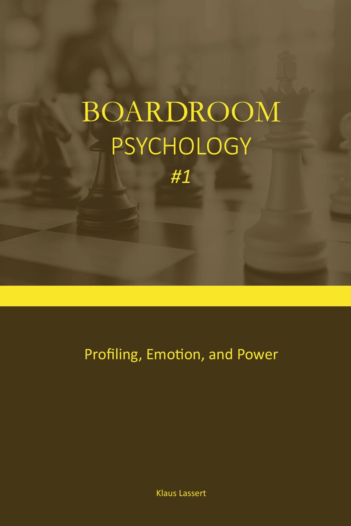 Boardroom Psychology — the book